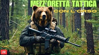 🔴 LIVE: MTO - Mezz'Oretta Tattica con L'Orso - Quick Kit e Missioni S1