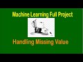 Machine Learning Project - Handling Missing Value