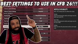 Best Settings to Use in CFB 26!