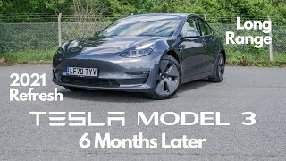 2021 Tesla Model 3 Long Range: 6 Months Later | Would We Get One Again?