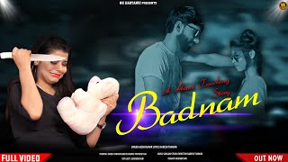 Badnam (Official vidoe) Ajesh Kumar|Naresh Tanwar|Manshi sharam|New Haryanvi sad song Letest 2021!!