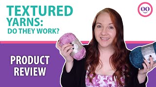 Textured Yarn Review!