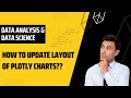How to update layout of Plotly charts | Data Science & Analysis |#datascience #vortexcoding