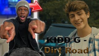 Kidd G - "Dirt Road” [Reaction] FIRST TIME REACTING TO COUNTRY MUSIC!