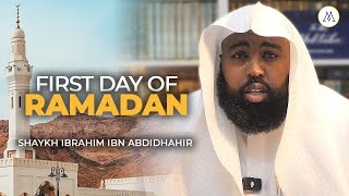 1st Day of Ramadan – Entering with the Right Mindset | Shaykh Ibrahim Ibn Abdidhahir