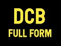 full form of DCB || definition of DCB || full meaning of DCB in hindi & english #english #fullform