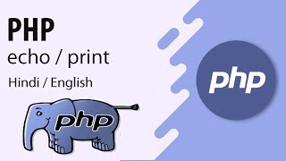 Php echo and print || Tutorials -5