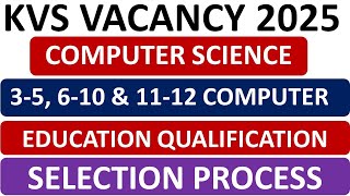 KVS Computer Teacher Vacancy 2025||Computer Teacher Vacancy 2025 || PGT Vacancy 2025| Computer 2025