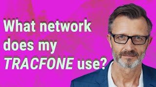 What network does my TracFone use?