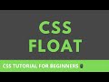 CSS Float | CSS Tutorial For Beginners