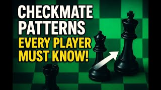 Learn Every Checkmate Pattern in 8 Minutes!