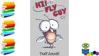 Hi! Fly Guy - Kids Books Read Aloud