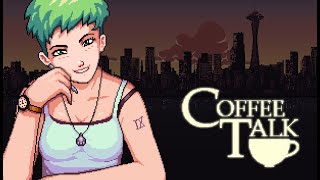 This Game gives me peace | CoffeeTalk Part 1