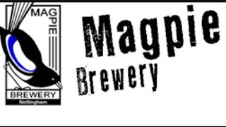 A Look at Magpie Brewery Who Are Coming To Nottingham Craft Beer Festival