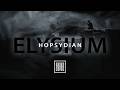 HOPSYDIAN – ELYSIUM (OFFICIAL VIDEO)