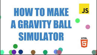 Gravity Ball Simulator in Javascript