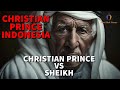 CHRISTIAN PRINCE INDONESIA / CHRISTIAN PRINCE ditantang seorang SHEIKH!!