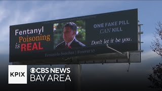 Bay Area billboard campaign shares stories from families wrecked by fentanyl overdoses