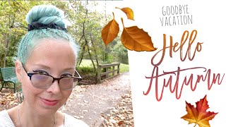 Vlog 729 - Goodbye Vacation, Hello Autumn! 🍂🍁