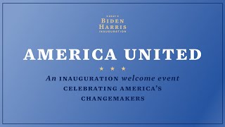 America United: An Inauguration Welcome Event Celebrating America’s Changemakers