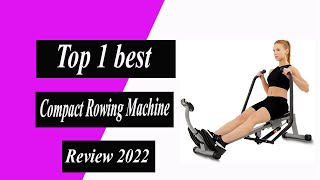 ✅Top 1 best Compact Rowing Machine review in 2022