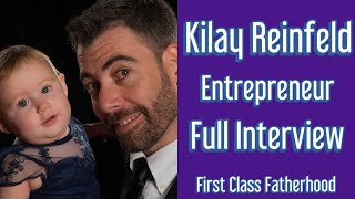 KILAY REINFELD Paradigm Sports Management COO Interview on First Class Fatherhood