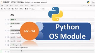 Python Tutorial - 14 | OS Module - Use Underlying Operating System Functionality | For Beginners