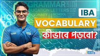 IBA Vocabulary কিভাবে পড়বো? | IBA BUP BBA MBA Admission