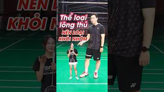 Các Kiểu Lông Thủ Nên Loại Khỏi Nhóm ???  #badminton #vnb #caulong #shortsvideo #shorts