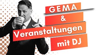 GEMA für Veranstaltungen mit DJ oder Live Musik was ist zu beachten!!!