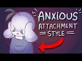 Anxiously Attached? How to Unfuck Yourself