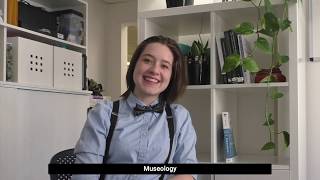 Why students choose the Museology Graduate Program