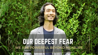 Our Deepest Fear.