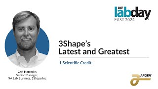 3Shape’s Latest and Greatest