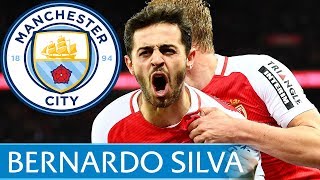 Bernardo Silva - Welcome to Manchester City - Crazy Skills Show, Tricks, Passes & Goals - 2017 | HD