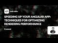 code.talks 2023- Speeding Up Your Angular App: Techniques for Optimizing Rendering Performance