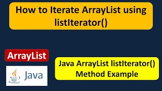 How to Iterate ArrayList using listIterator() | Java Collection Framework
