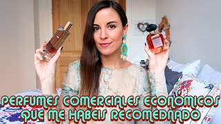 PERFUMES COMERCIALES, ECONÓMICOS Y POTENTES QUE ME HABÉIS RECOMENDADO!