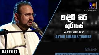 Vandimi Siri Kuruse - Anton Charles Thomas | Official Audio | MEntertainments