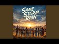 SAME STORM RAIN