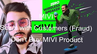 MIVI Scam with Customers (Fraud) Don't Buy MIVI Products @Carryminati @BB Ki Vines