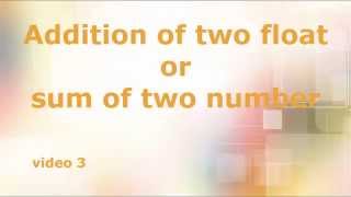 addition of two float number or \\ sum of two float number