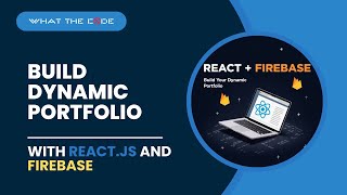 Build Dynamic Portfolio with Admin Panel | React & Firebase (Part 1)