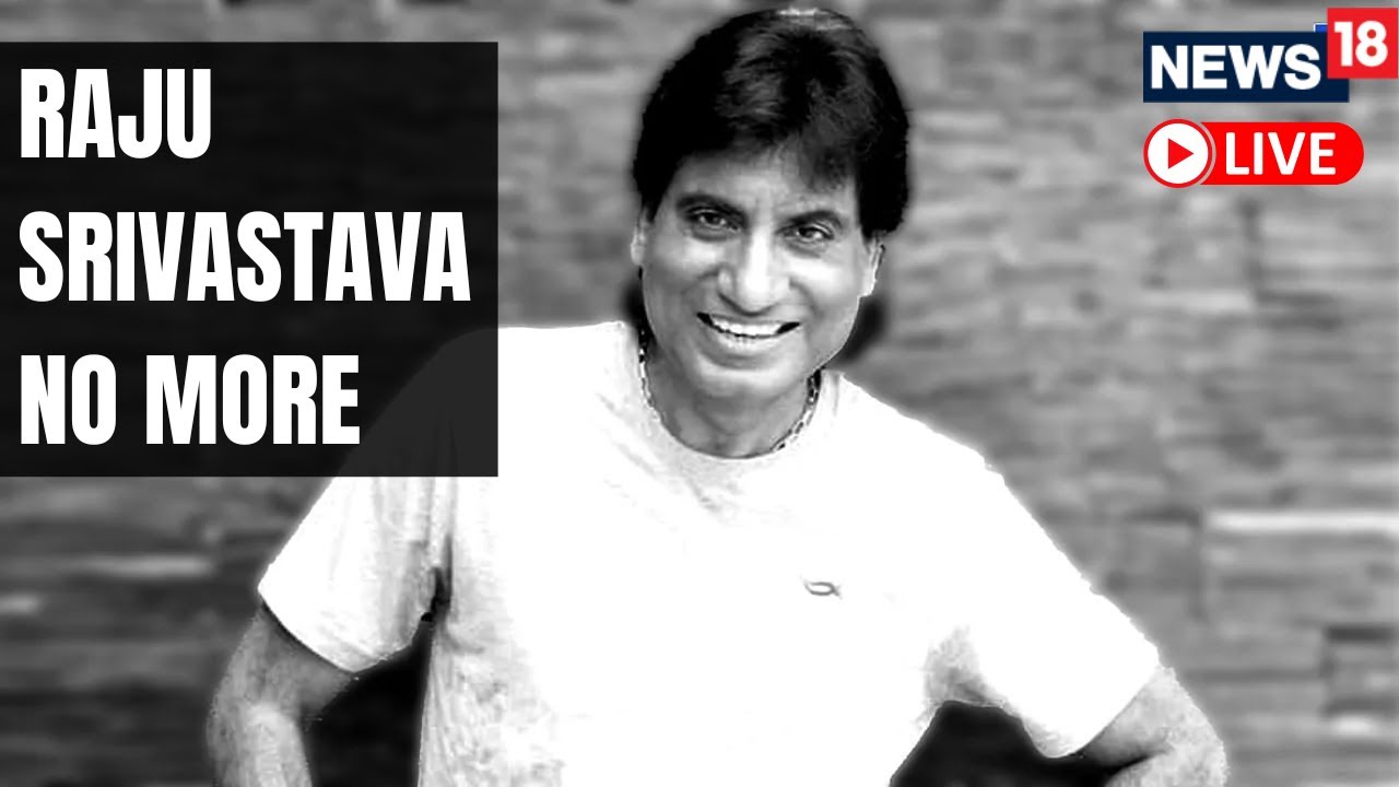 Raju Srivastava Dead | Comedian Raju Srivastava Passes Away At The Age ...