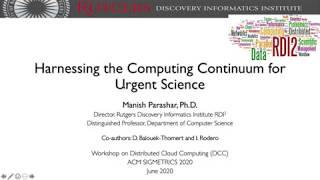 Harnessing the Computing Continuum for Urgent Science - Prof.  Manish Parashar