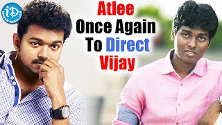 Atlee Kumar To Direct Vijay Once Again || Kollywood || Theri || Vijay 60