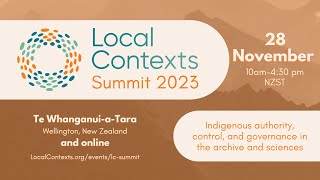 Local Contexts Summit 2023 Aotearoa - Morning