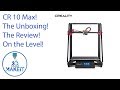 Cr 10 Max Unboxing and Build on the Level!