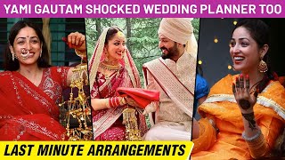 Yami Gautam & Aditya Dhar's WEDDING Preparations | Venue, Decorations, Rituals