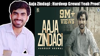 Aaja Zindagi : Hardeep Grewal (Official Video) | Yeah Proof.MF PunjabiReaction ❤️